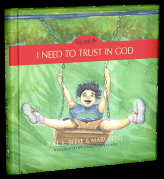 Hardcover I Need to Trust in God, 1: God and Me Series, Volume 1 Book