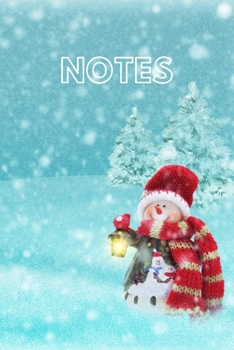 Paperback Notes: Winter Notes, Snowman Journal/Notebook, Snowman Christmas, Memory Book to Write, A Funny Winter Snowman Book