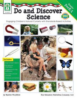 Paperback Do and Discover Science, Grades Pk - 1: Engaging Children's Natural Curiosity with Standards-Based Activities Book