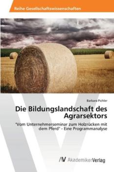 Paperback Die Bildungslandschaft des Agrarsektors [German] Book