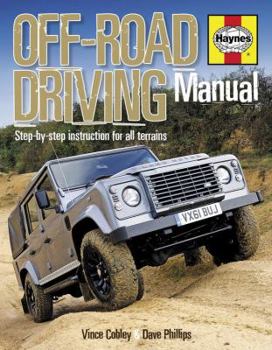 Hardcover Haynes Off-Road Driving Manual: Step-By-Step Instruction for All Terrains Book