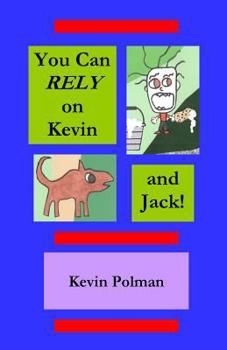 Paperback You Can Rely on Kevin and Jack! Book