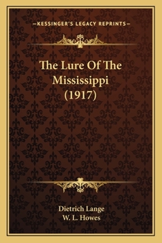 Paperback The Lure Of The Mississippi (1917) Book