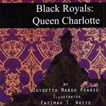 Paperback Black Royals: Queen Charlotte Book