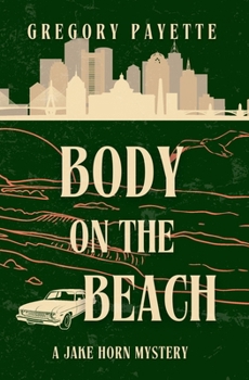 Paperback Body on the Beach: A Jake Horn Mystery Book
