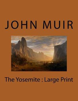 Paperback The Yosemite: Large Print Book