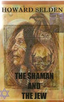 Paperback The Shaman And The Jew Book
