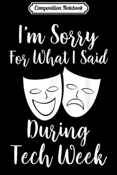 Paperback Composition Notebook: Funny Tech Week (Cause of Death) - Theater Geek Musical Crew Journal/Notebook Blank Lined Ruled 6x9 100 Pages Book