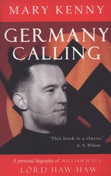 Paperback Germany Calling: A Personal Biography of William Joyce, Lord Haw-Haw Book