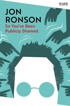 Paperback Picador So Youve Been Publicly Shamed (Picador Collection). Book