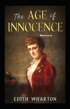 Paperback The Age of Innocence Illustrated Book