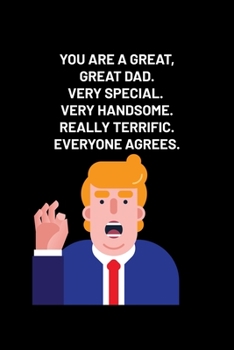 Paperback You are A Great Great Dad: Journal / Notebook / Diary Gift - 6"x9" - 120 pages - White Lined Paper - Matte Cover Book