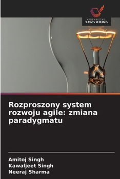 Rozproszony system rozwoju agile: zmiana paradygmatu