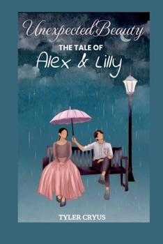 Paperback How to Find Love: The Tale Of Alex & Lilly Book