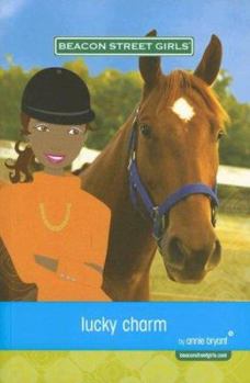 Lucky Charm - Book #8 of the Beacon Street Girls