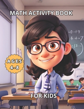 Paperback Math Activity Book: For children aged 4 to 8. Book