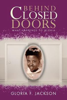 Paperback Behind Closed Doors: What Happened to Gloria Book