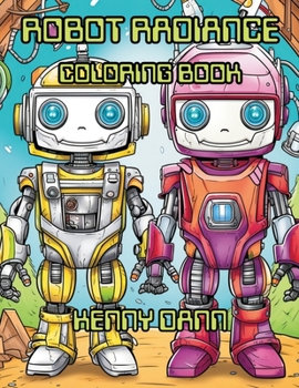 Paperback Robot Radiance: Coloring Book