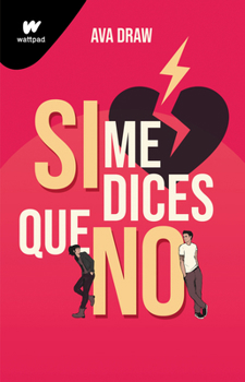 Paperback Si Me Dices Que No / If You Say No [Spanish] Book