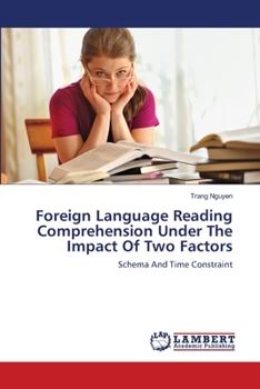 Paperback Foreign Language Reading Comprehension Under The Impact Of Two Factors Book