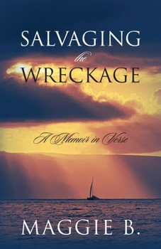 Paperback Salvaging the Wreckage: A Memoir in Verse Book