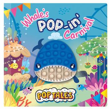 Board book Whale's POPpin' Carnival - Children's Touch and Pop Board Book with Fidget Pop Toy Book