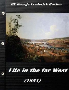 Life in the Far West - Book  of the American Exploration and Travel Series