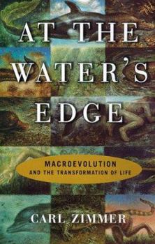 Hardcover At the Water's Edge: Macroevolution and the Transformation of Life Book