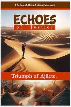 Echoes of Justice: Triumph of Ajilete