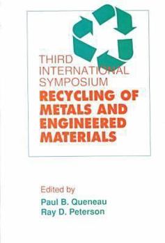 Hardcover Recycling of Metals and Engineered Materials, Third International Symposium: Third International Symposium. Book