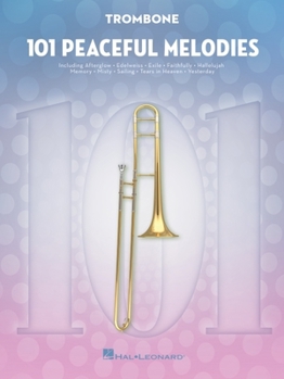 Paperback 101 Peaceful Melodies: For Trombone Book
