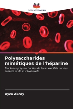 Paperback Polysaccharides mimétiques de l'héparine [French] Book