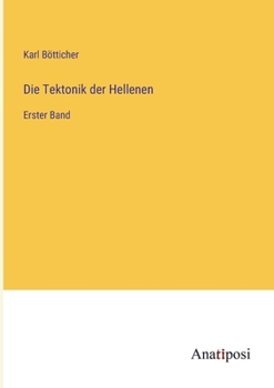 Paperback Die Tektonik der Hellenen: Erster Band [German] Book