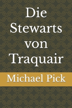 Paperback Die Stewarts von Traquair [German] Book
