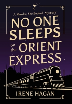 Hardcover No One Sleeps on the Orient Express Book