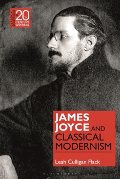 Paperback James Joyce and Classical Modernism Book