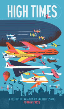 High Times: A History of Aviation