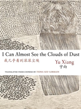 Paperback I Can Almost See the Clouds of Dust Book