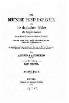 Paperback Der deutsche Peintre-Graveur, oder, Die deutschen Maler als Kupferstecher [German] Book