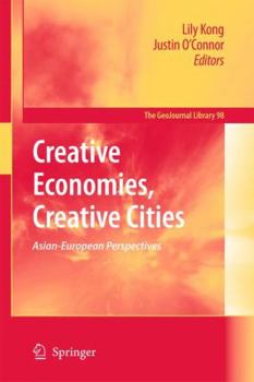 Hardcover Creative Economies, Creative Cities: Asian-European Perspectives Book