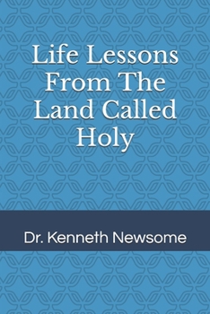 Paperback Life Lessons From the Land Called Holy Book
