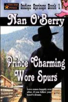 Paperback Prince Charming Wore Spurs Book