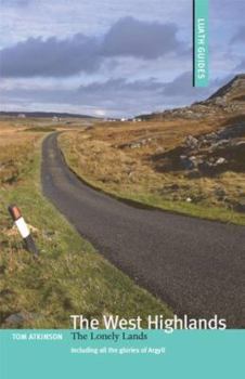 Paperback The West Highlands: The Lonely Lands Book