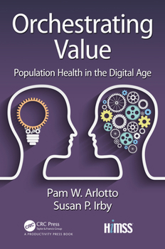 Paperback Orchestrating Value: Population Health in the Digital Age Book
