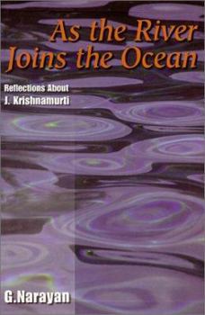 Paperback As the River Joins the Ocean: Reflections about J. Krishnamurti Book