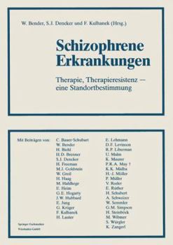 Schizophrene Erkrankungen: Therapie, Therapieresistenz - Eine Standortbestimmung