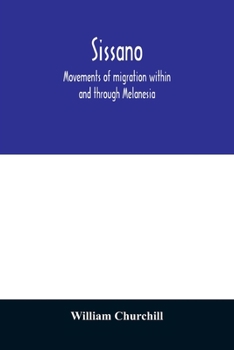 Paperback Sissano; movements of migration within and through Melanesia Book