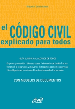 Paperback El código civil explicado para todos [Spanish] Book