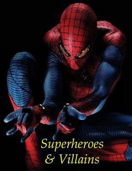 Paperback Coloring for Kids Superheroes and Villains: A Great Coloring Book for Kids on Superheroes and Villains, This A4 55 Page Book Has Great Scenes to Color Book