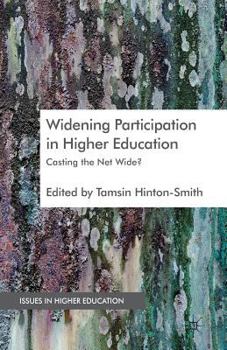 Paperback Widening Participation in Higher Education: Casting the Net Wide? Book